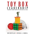The Toy Box Leadership: Leadership Lessons from the Toys You Loved as a Child