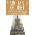 Merchants of Debt: KKR and the Mortgaging of American Business