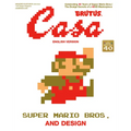 Casa Brutus Extra Issue Super Mario Bros. and Design (English Version): Magazine House Mook