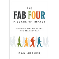 The Fab Four Pillars of Impact: Building Dynamic Teams the Beatles' Way