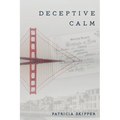 Deceptive Calm