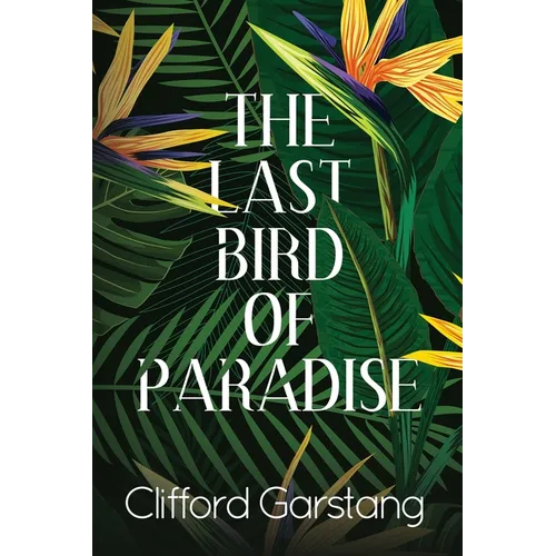 The Last Bird of Paradise