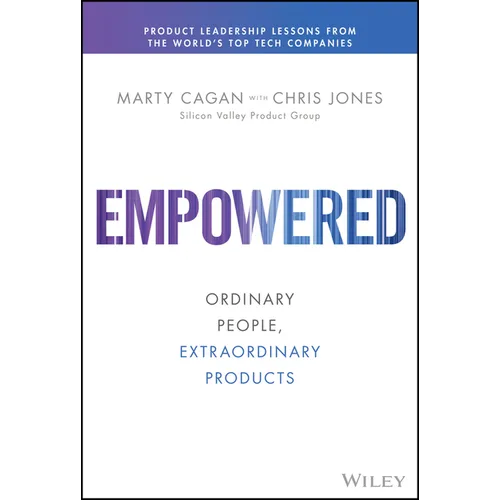 Empowered: Ordinary People, Extraordinary Products
