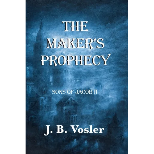 The Maker's Prophecy