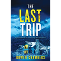 The Last Trip: An absolutely nail-biting psychological thriller with a massive twist