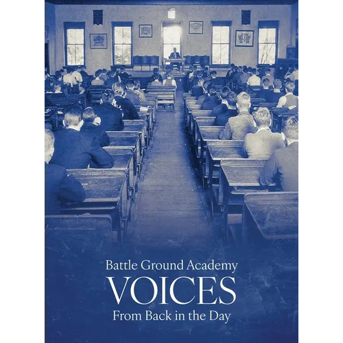 Battle Ground Academy - Voices From Back in the Day