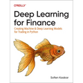 Deep Learning for Finance: Creating Machine & Deep Learning Models for Trading in Python