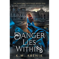 Danger Lies Within