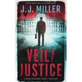 Veil of Justice: A Legal Thriller