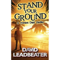 Stand Your Ground (A Torsten Dahl Thriller)