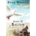 Gray Wolves and White Doves