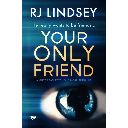 Your Only Friend: A Must-Read Psychological Thriller