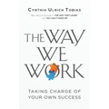 The Way We Work: Taking Charge of Your Own Success