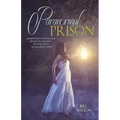 Paranormal Prison: An Mysterious Supernatural Women's Fiction Filled With Fast-Paced Action and Intrigue