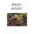 Write Moves: A Creative Writing Guide and Anthology