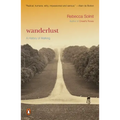 Wanderlust: A History of Walking