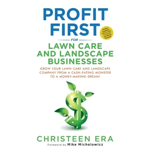 Profit First for Lawn Care and Landscape Businesses