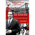 Cosa Nostra News: The Cicale Files, Vol. 1: Inside the Last Great Mafia Empire