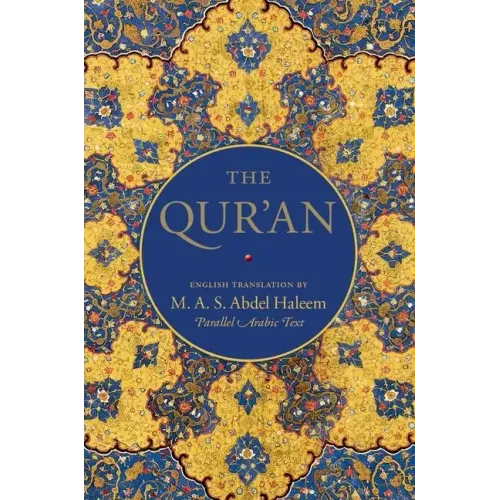 The Qur'an: English Translation and Parallel Arabic Text