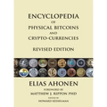 Encyclopedia of Physical Bitcoins and Crypto-Currencies, Revised Edition