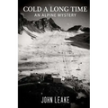 Cold a Long Time: An Alpine Mystery