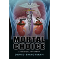 Mortal Choice: A Medical Mystery