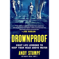 Drownproof: Eight Life Lessons to Keep Your Head Above Water
