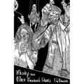 Whiskey and Other Unusual Ghosts