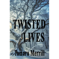 Twisted Lives