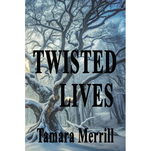 Twisted Lives