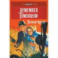 Remember Tomorrow