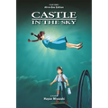 Castle in the Sky Film Comic: All-In-One Edition