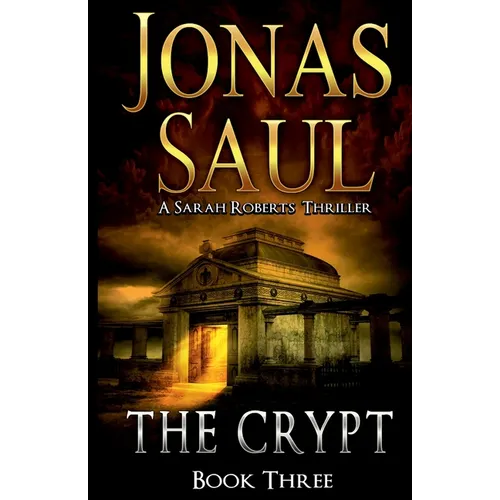 The Crypt: A Sarah Roberts Thriller Book 3 - Paperback