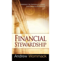 Financial Stewardship: Experience the Freedom of Turning Your Finances Over to God