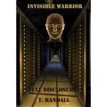 INVISIBLE WARRIOR and FULL DISCLOSURE