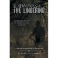 Shades of the Lingering: A New Psychological Thriller