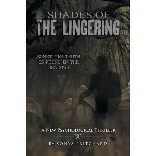 Shades of the Lingering: A New Psychological Thriller