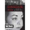 Syndicate Wife: The Story of Ann Drahmann Coppola