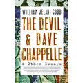 The Devil and Dave Chappelle: And Other Essays