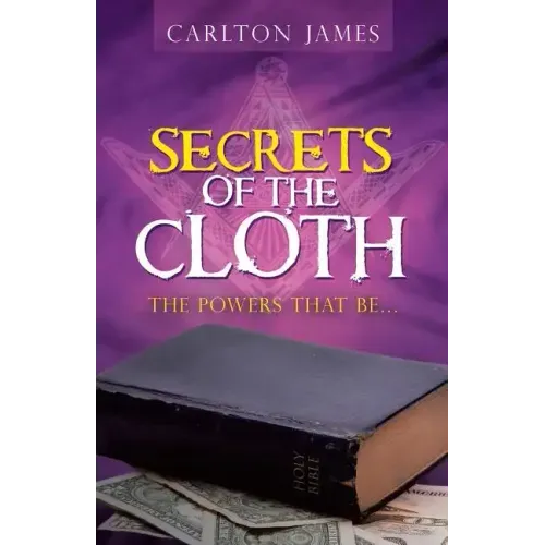 Secrets of the Cloth: The Powers That Be...