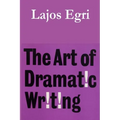 The Art of Dramatic Writing
