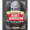 Shakespeare Insult Generator: Mix and Match More Than 150,000 Insults in the Bard's Own Words