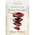 Letters to a Young Therapist