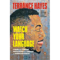 Watch Your Language: Visual and Literary Reflections on a Century of American Poetry