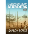The Cannery Row Murders: A John Granville & Emily Turner Historical Mystery