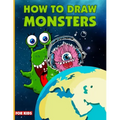 How To Draw Monsters For Kids: Learn How To Draw Monsters For Kids With Step By Step, Drawing Guide For Kids Ages 6-9, Monster Illustration Book