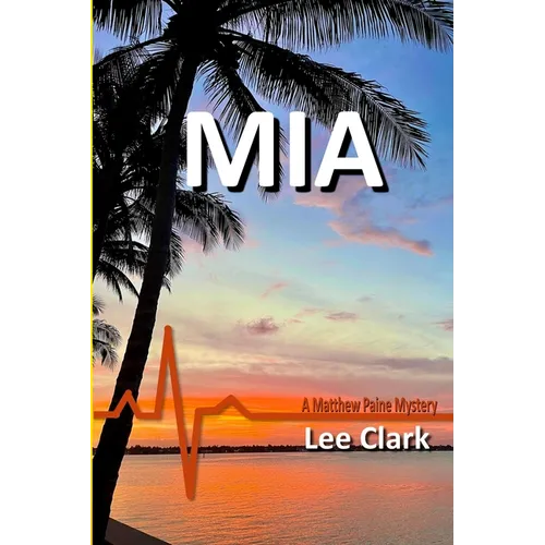 MIA: A Matthew Paine Mystery