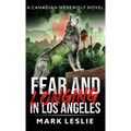 Fear and Longing in Los Angeles