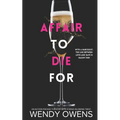 Affair To Die For: An action packed thriller with a mind-blowing twist