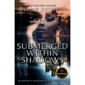 Submerged Within Shadows